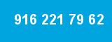 916 221 79 62